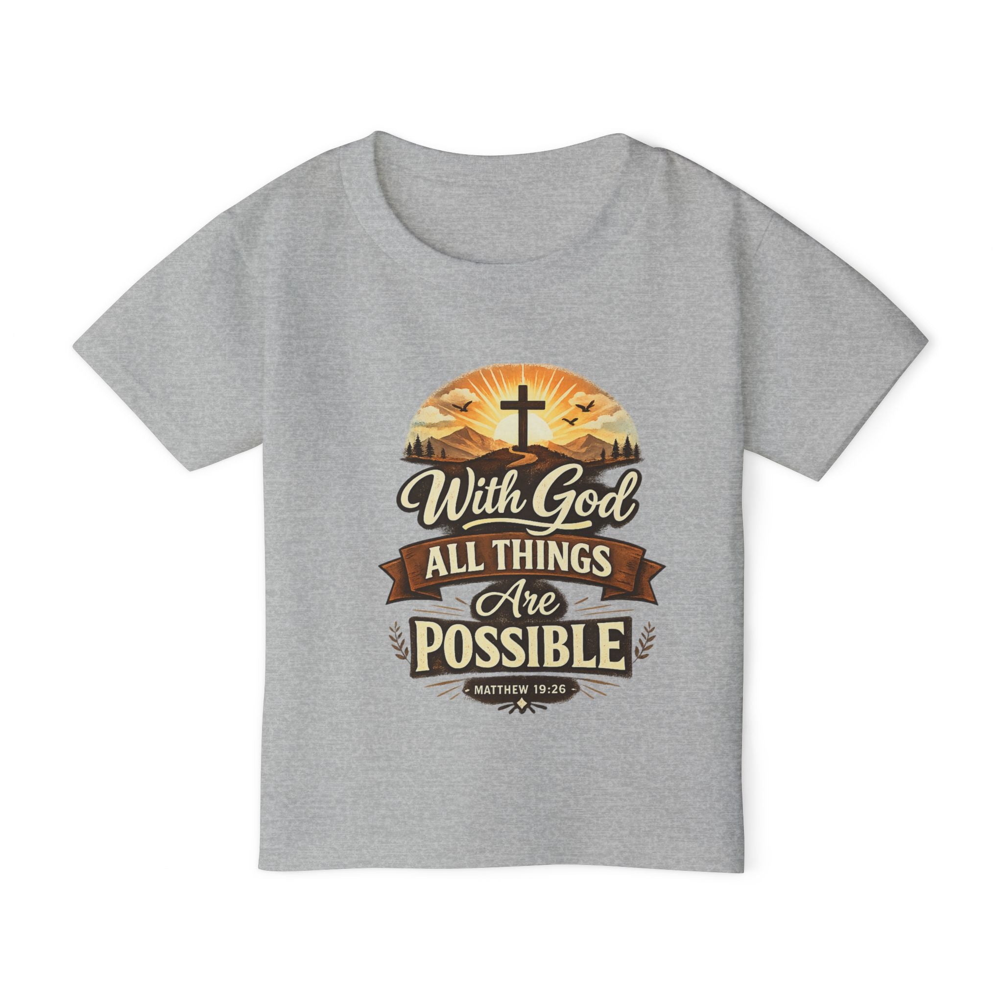 Toddler T-Shirt — "With God All Things Are Possible" Christian Faith Kids Tee