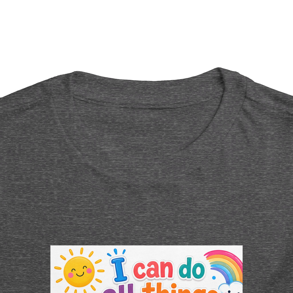 Toddler Tee — "I Can Do All Things Through Christ" Colorful Faith Shirt (Philippians 4:13)