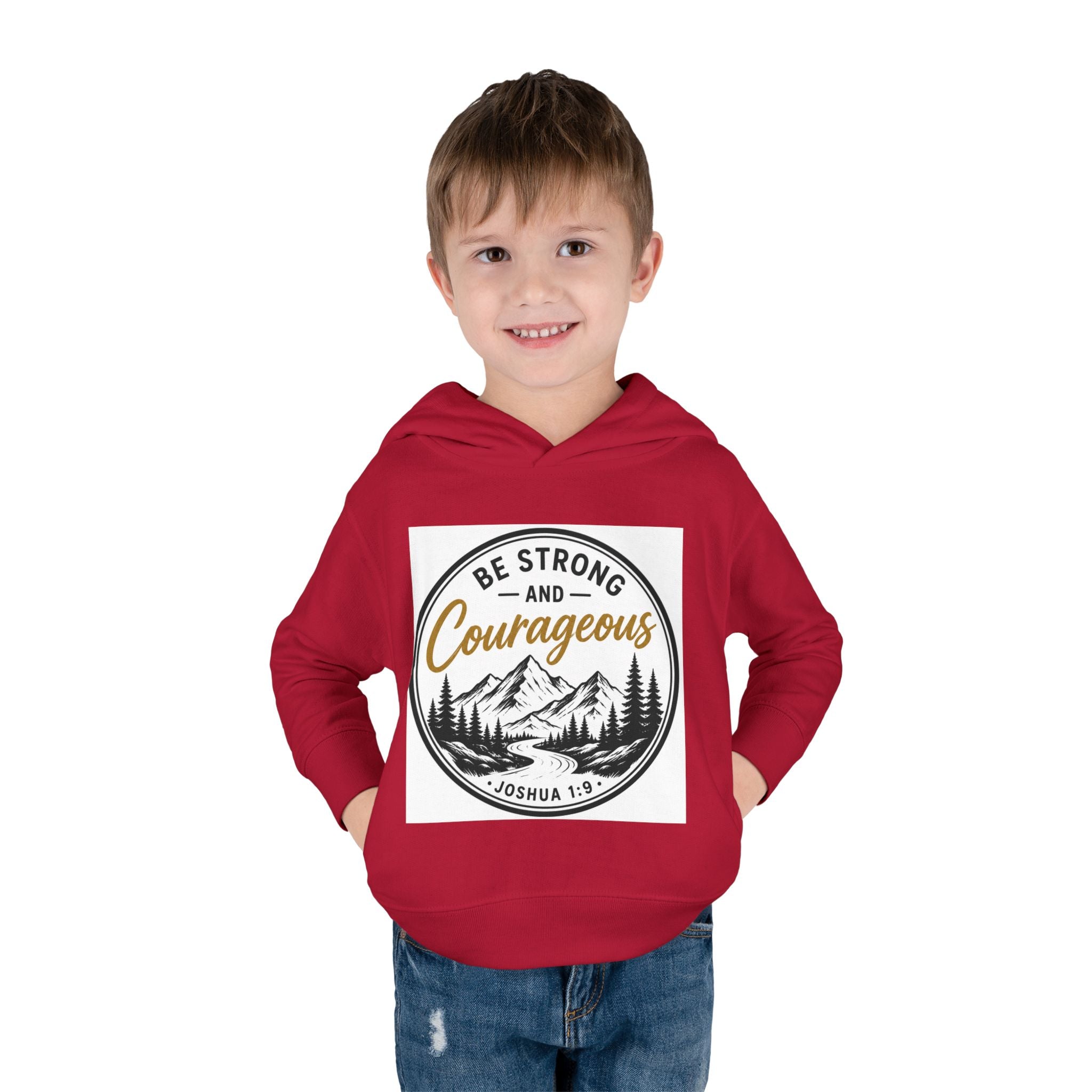 Be Strong and Courageous Toddler Hoodie — Joshua 1:9 Mountain Faith Pullover