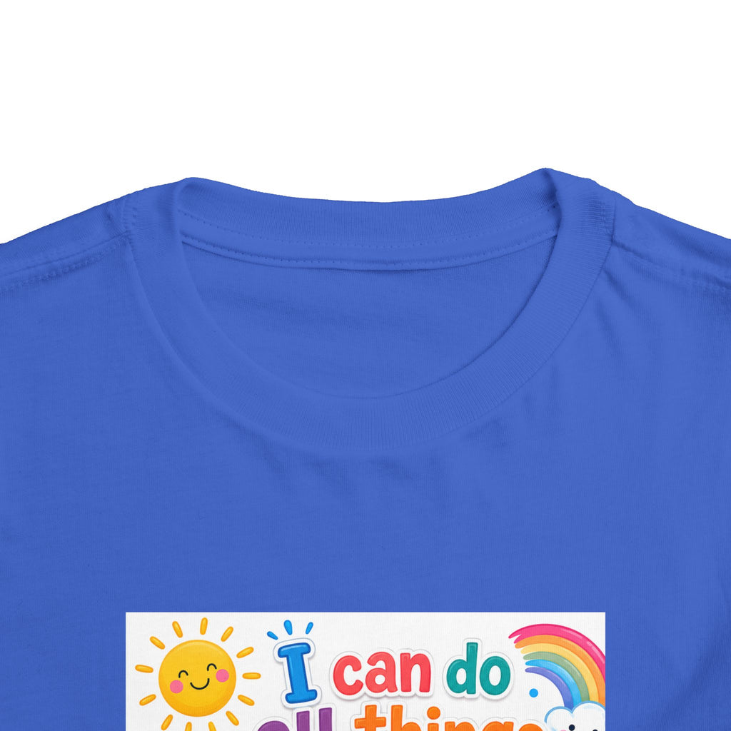 Toddler Tee — "I Can Do All Things Through Christ" Colorful Faith Shirt (Philippians 4:13)