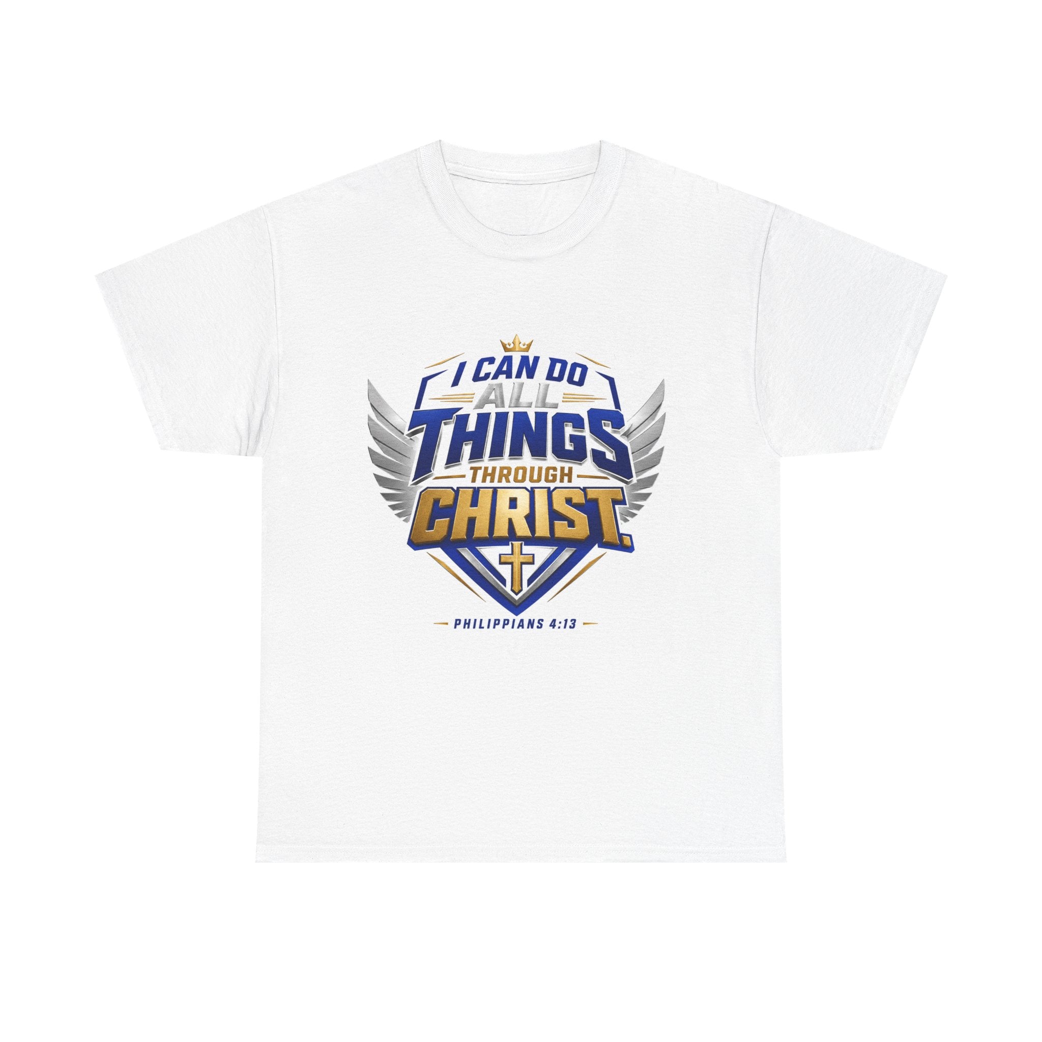 I Can Do All Things Through Christ T-Shirt – Philippians 4:13 Christian Faith Tee