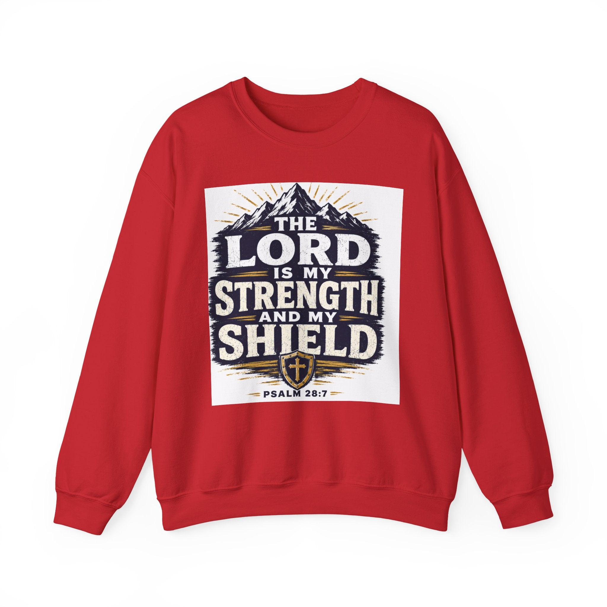 Crewneck Sweatshirt — "The Lord Is My Strength and My Shield" Psalm 28:7 Christian Pullover