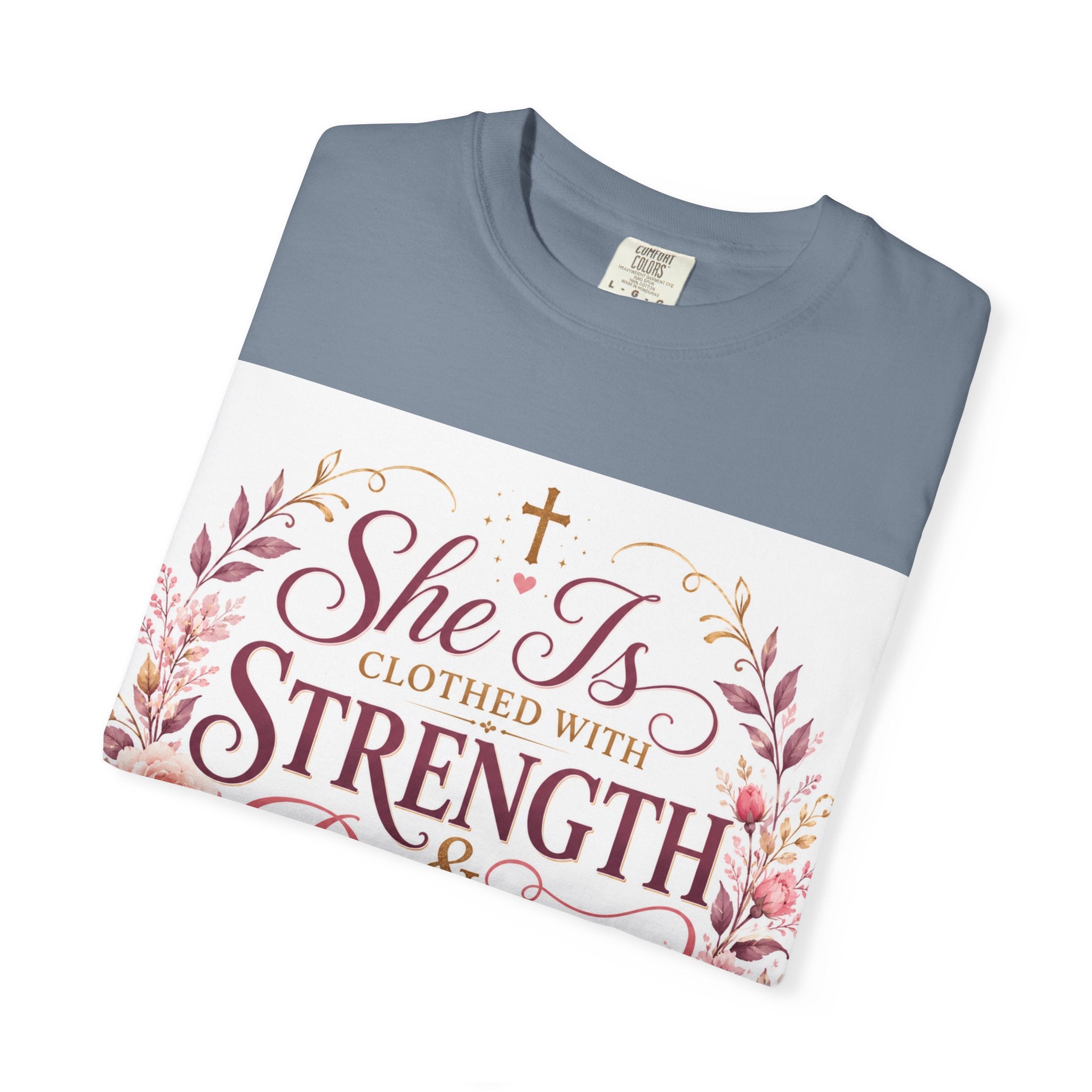 She Is Clothed With Strength & Dignity T-Shirt — Proverbs 31 Floral Christian Tee