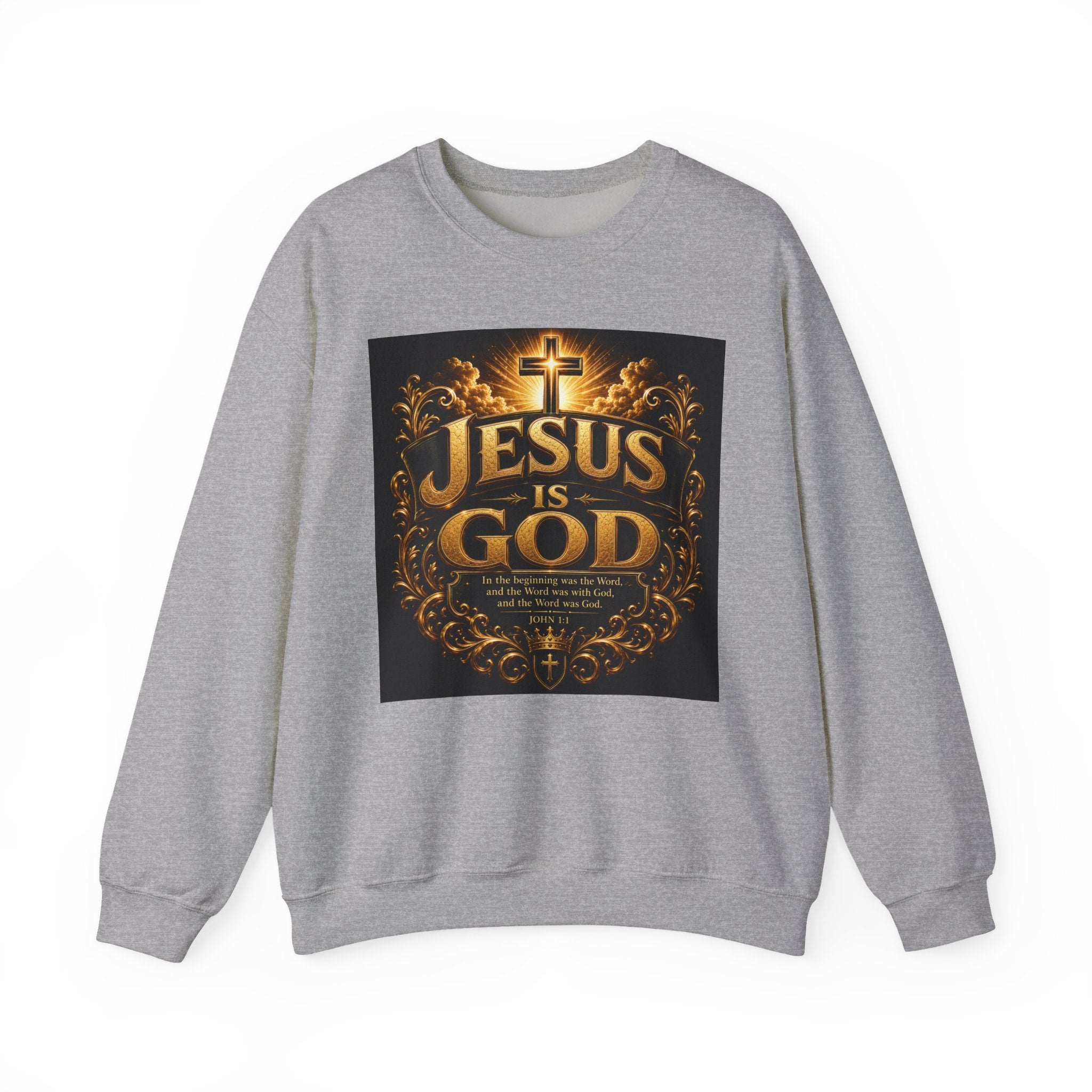 Jesus Is God Crewneck Sweatshirt — Christian Faith Graphic Sweatshirt