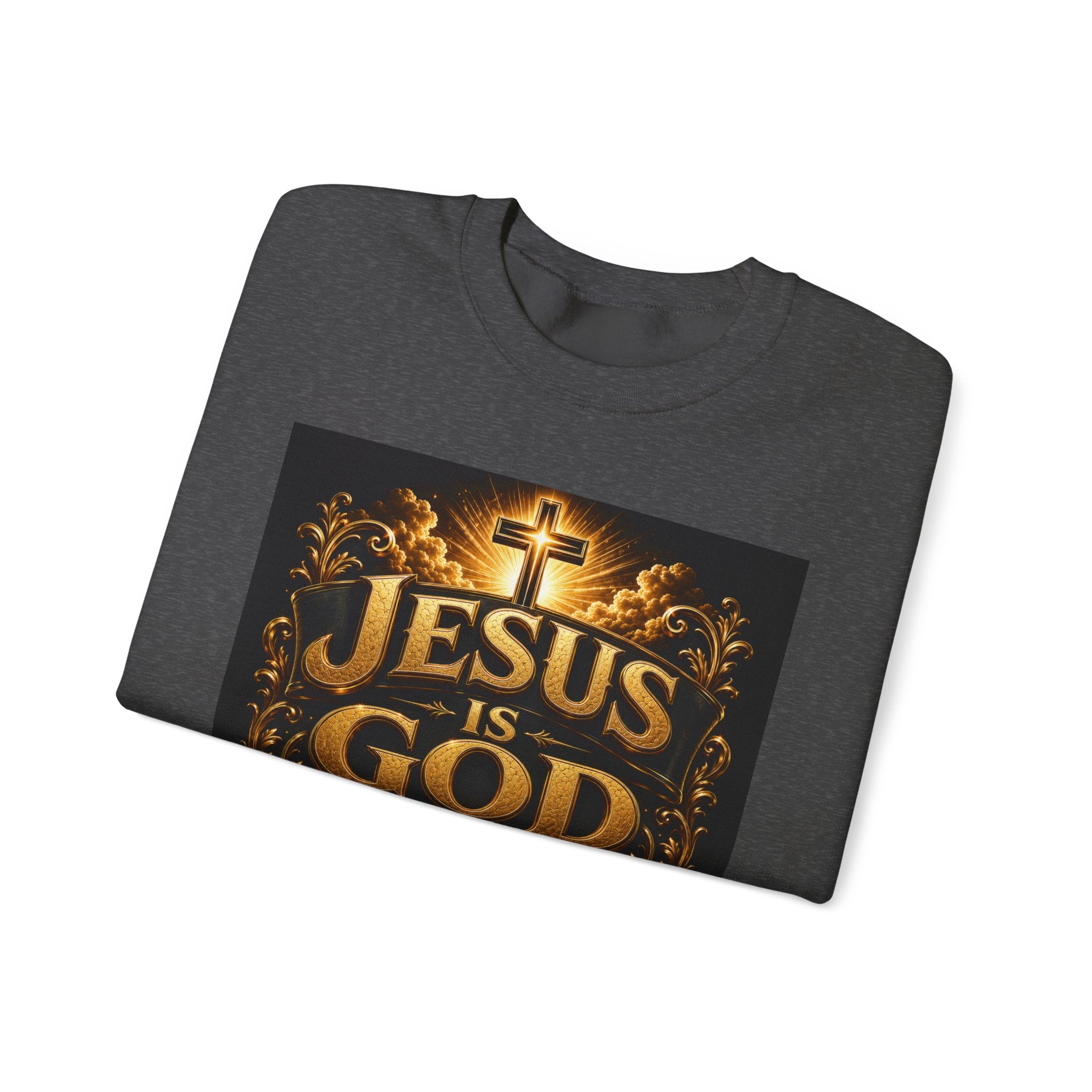 Jesus Is God Crewneck Sweatshirt — Christian Faith Graphic Sweatshirt