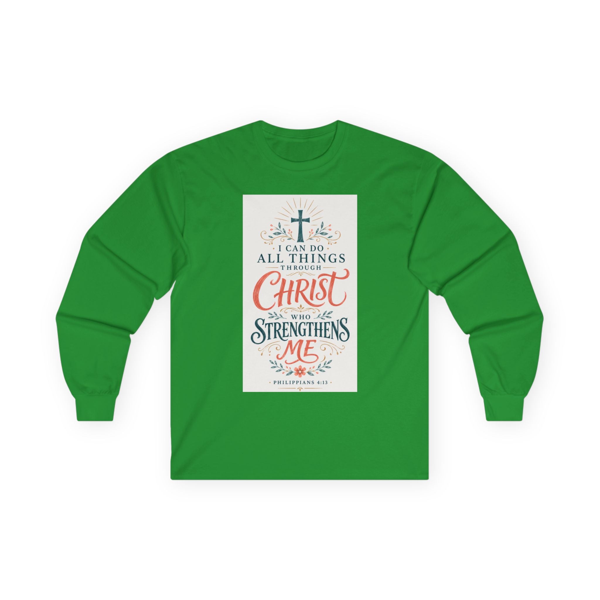 Christian Faith Long Sleeve Tee — "I Can Do All Things Through Christ" Inspirational Shirt