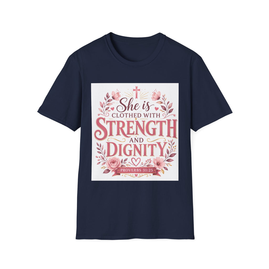 T-Shirt — "She Is Clothed With Strength and Dignity" Christian Floral Inspirational Tee