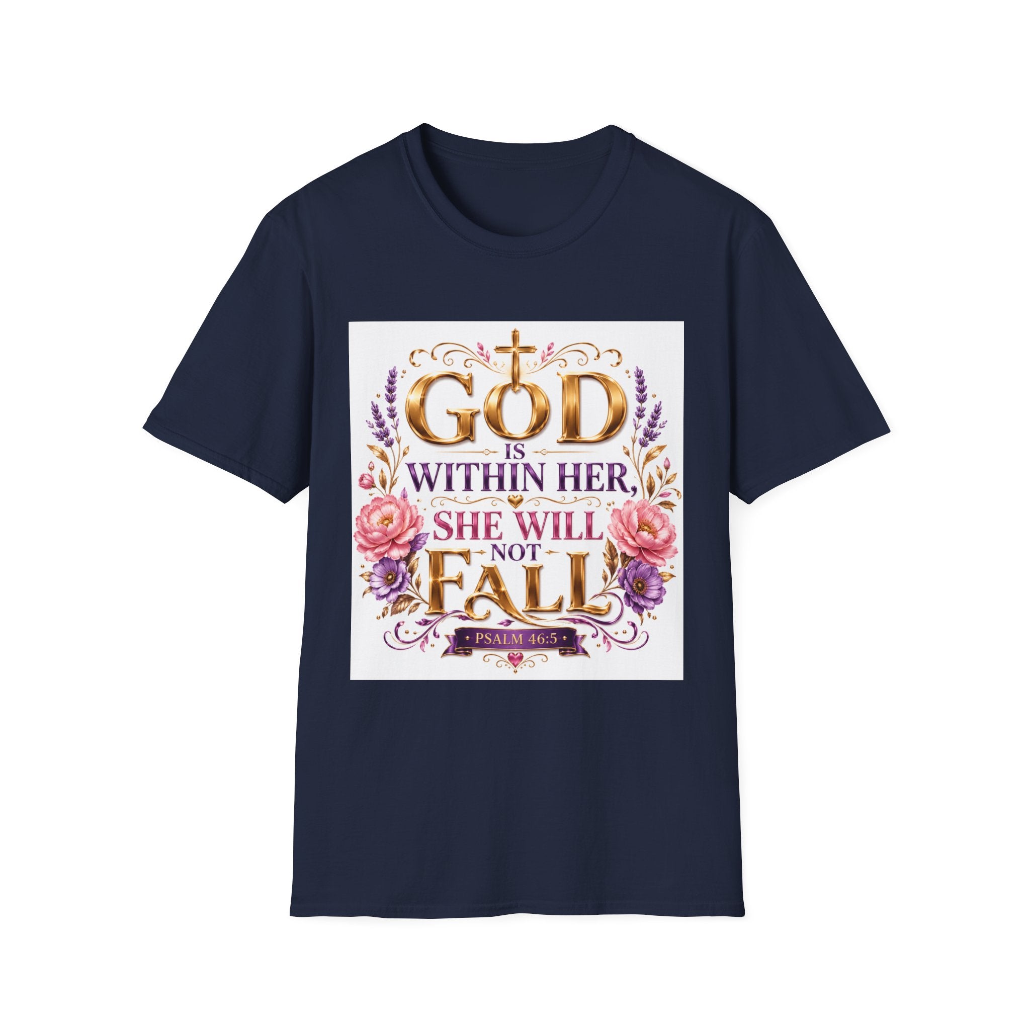 Faithful Floral T‑Shirt — "God Is Within Her, She Will Not Fall" Inspirational Christian Tee
