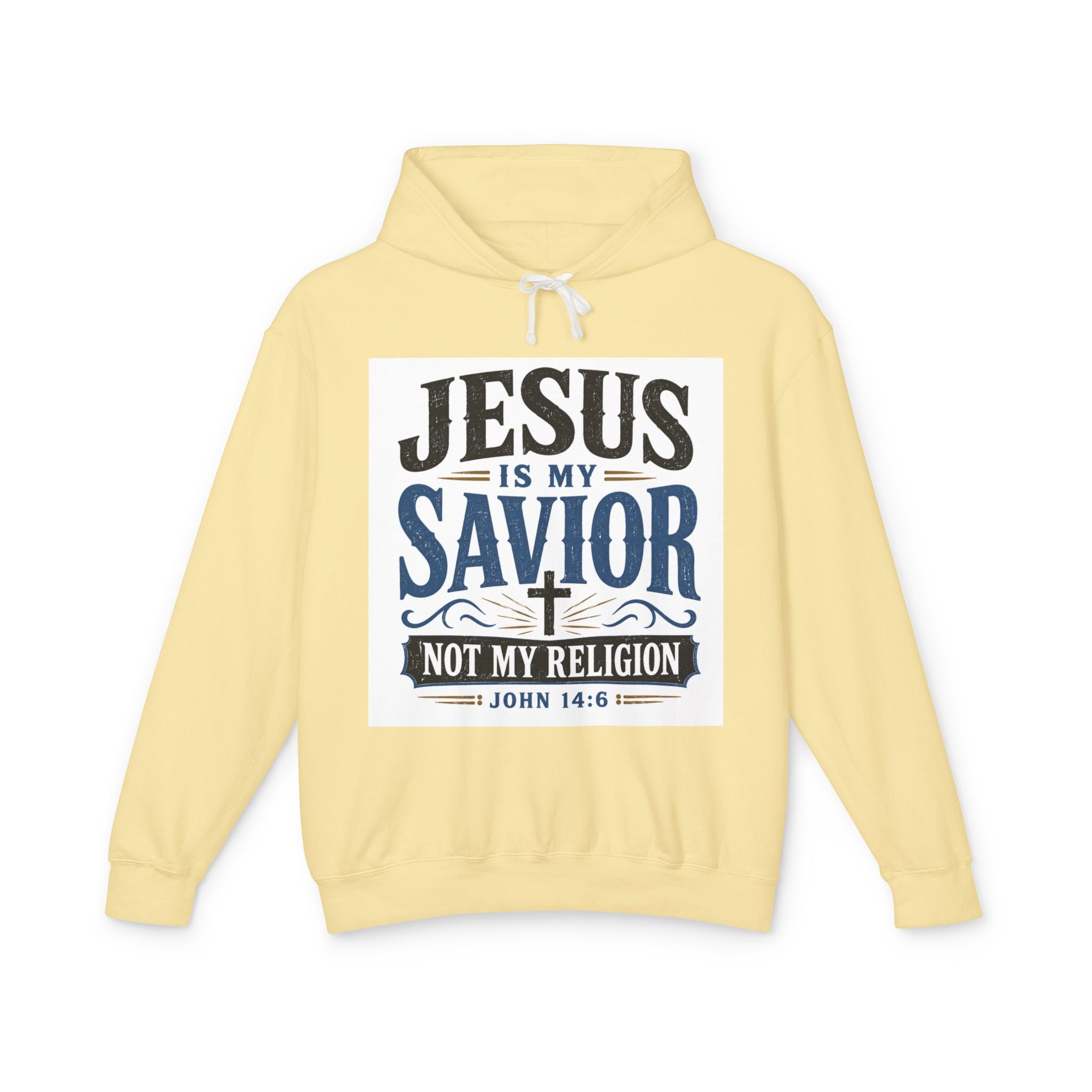 Jesus Is My Savior Hoodie — "Not My Religion" Christian Faith Sweatshirt (John 14:6)