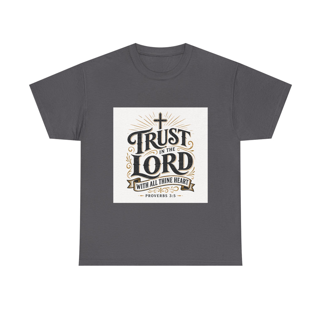 Faith T-Shirt - "Trust in the Lord" Christian Tee (Proverbs 3:5)