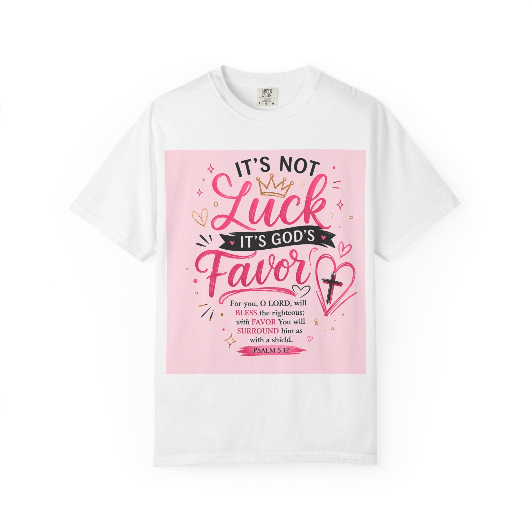 Christian Faith T-Shirt — "It's Not Luck, It's God's Favor" Inspirational Tee