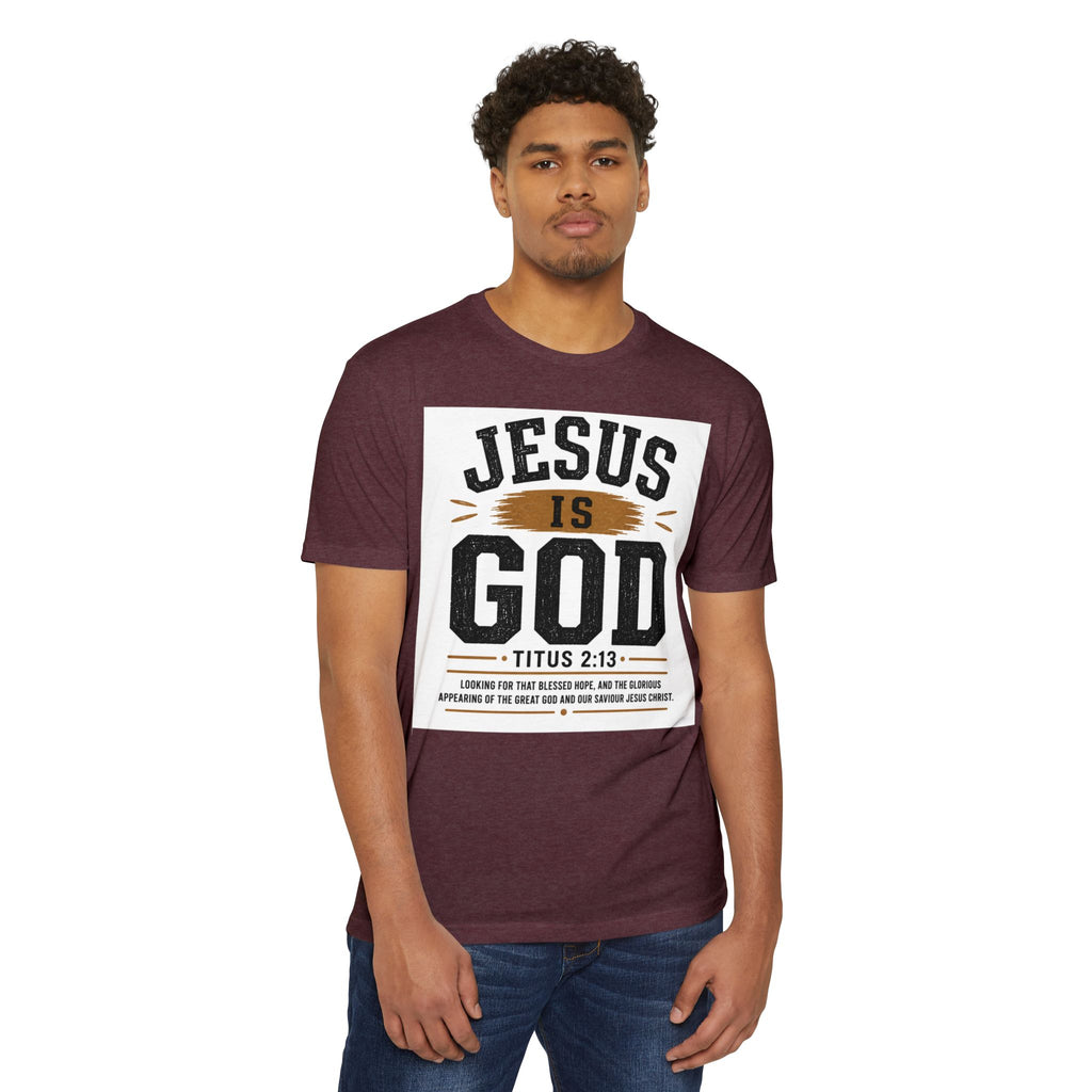 Jesus Is God T-Shirt — Titus 2:13 Christian Faith Tee