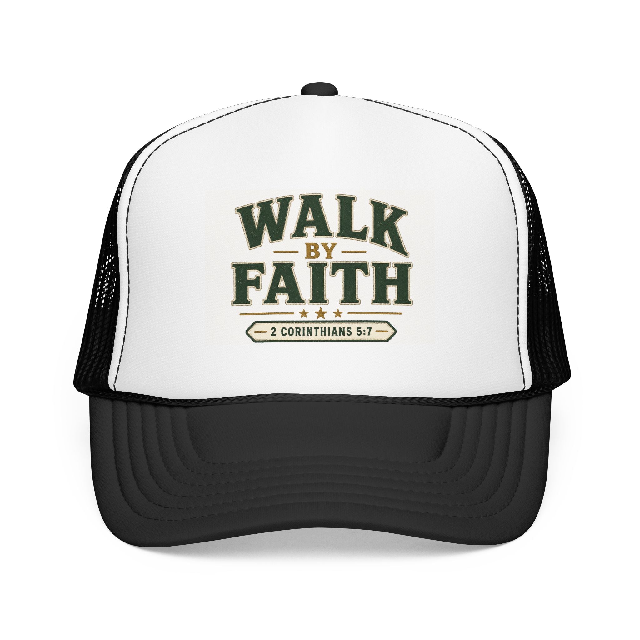Walk By Faith Foam Trucker Hat — 2 Corinthians 5:7 Christian Cap