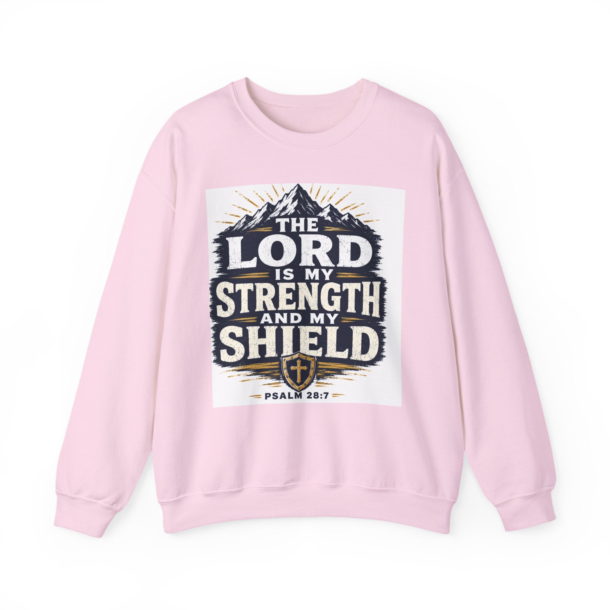 Crewneck Sweatshirt — "The Lord Is My Strength and My Shield" Psalm 28:7 Christian Pullover