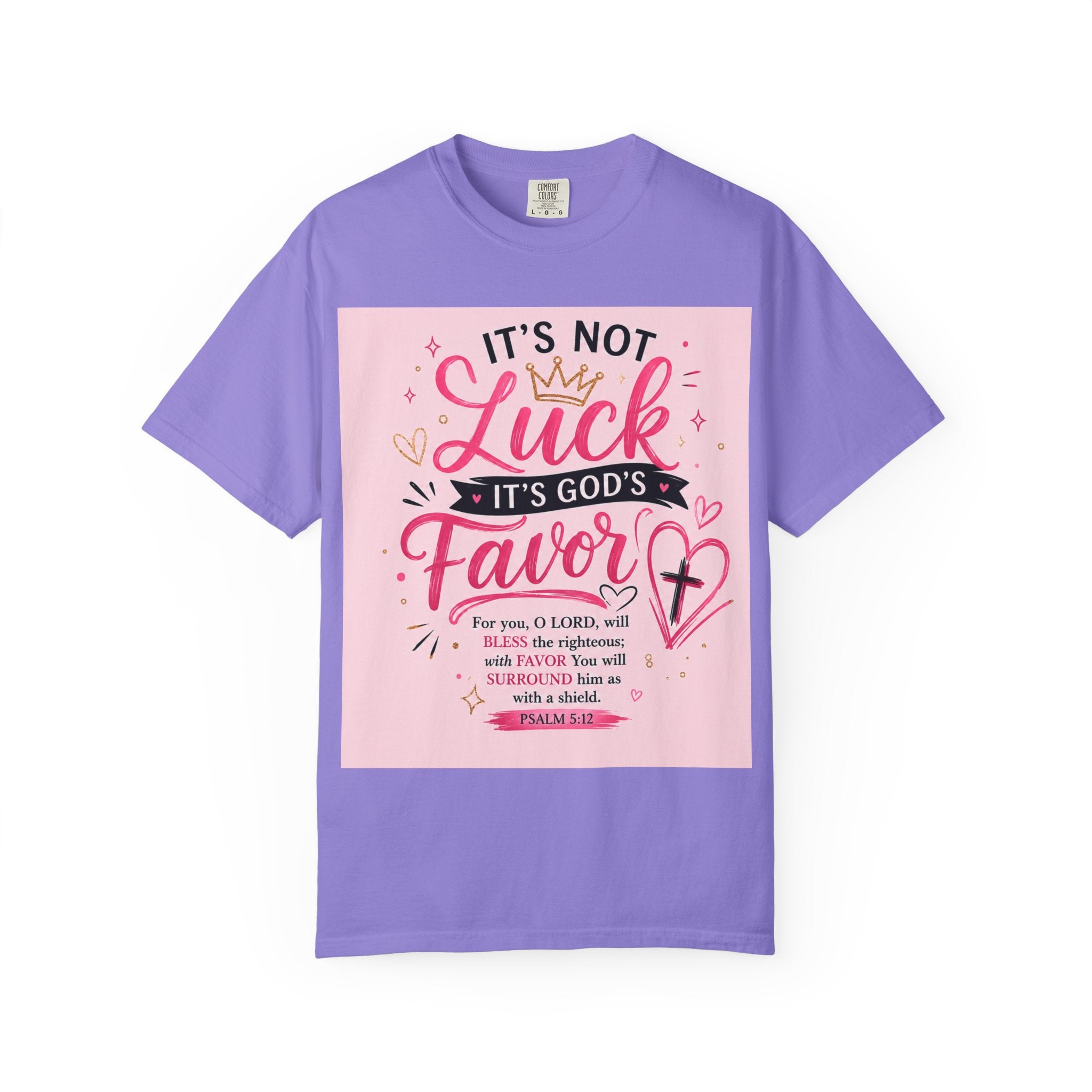Christian Faith T-Shirt — "It's Not Luck, It's God's Favor" Inspirational Tee