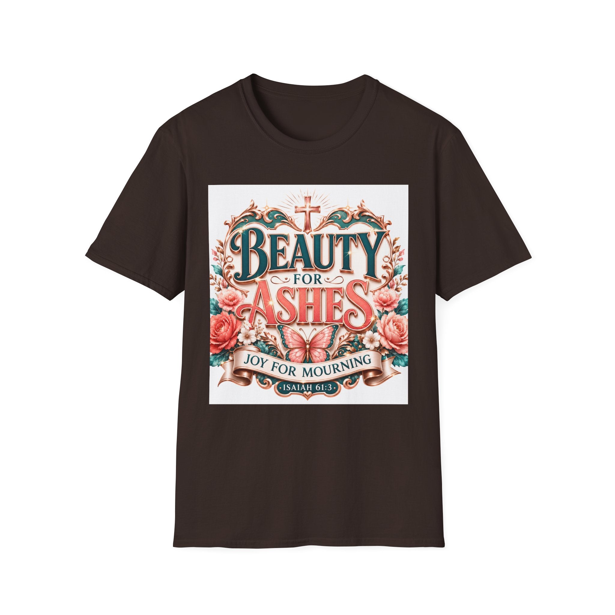 Beauty for Ashes T-Shirt — Christian Faith Floral Tee (Joy for Mourning)
