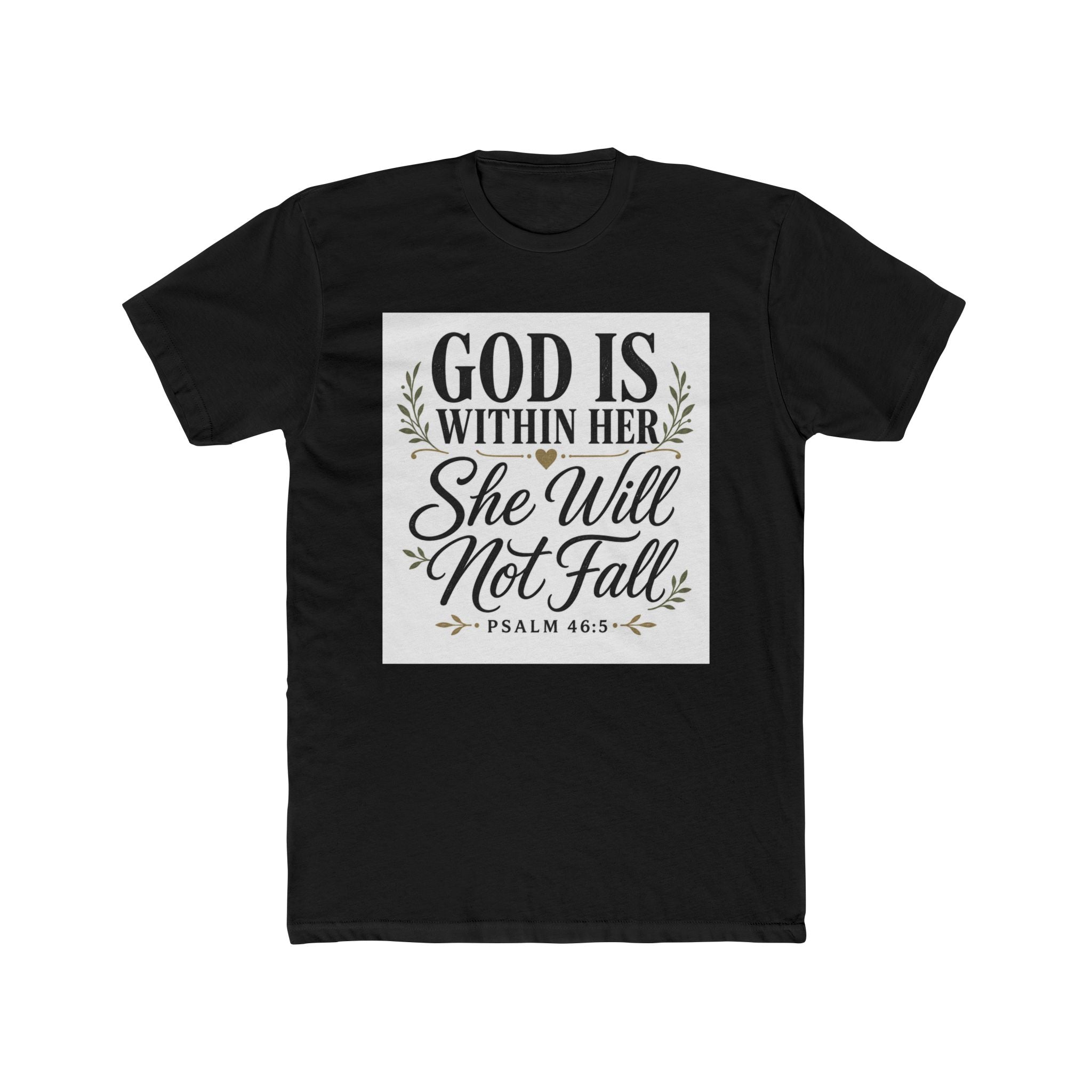 God Is Within Her - She Will Not Fall T-Shirt (Psalm 46:5)