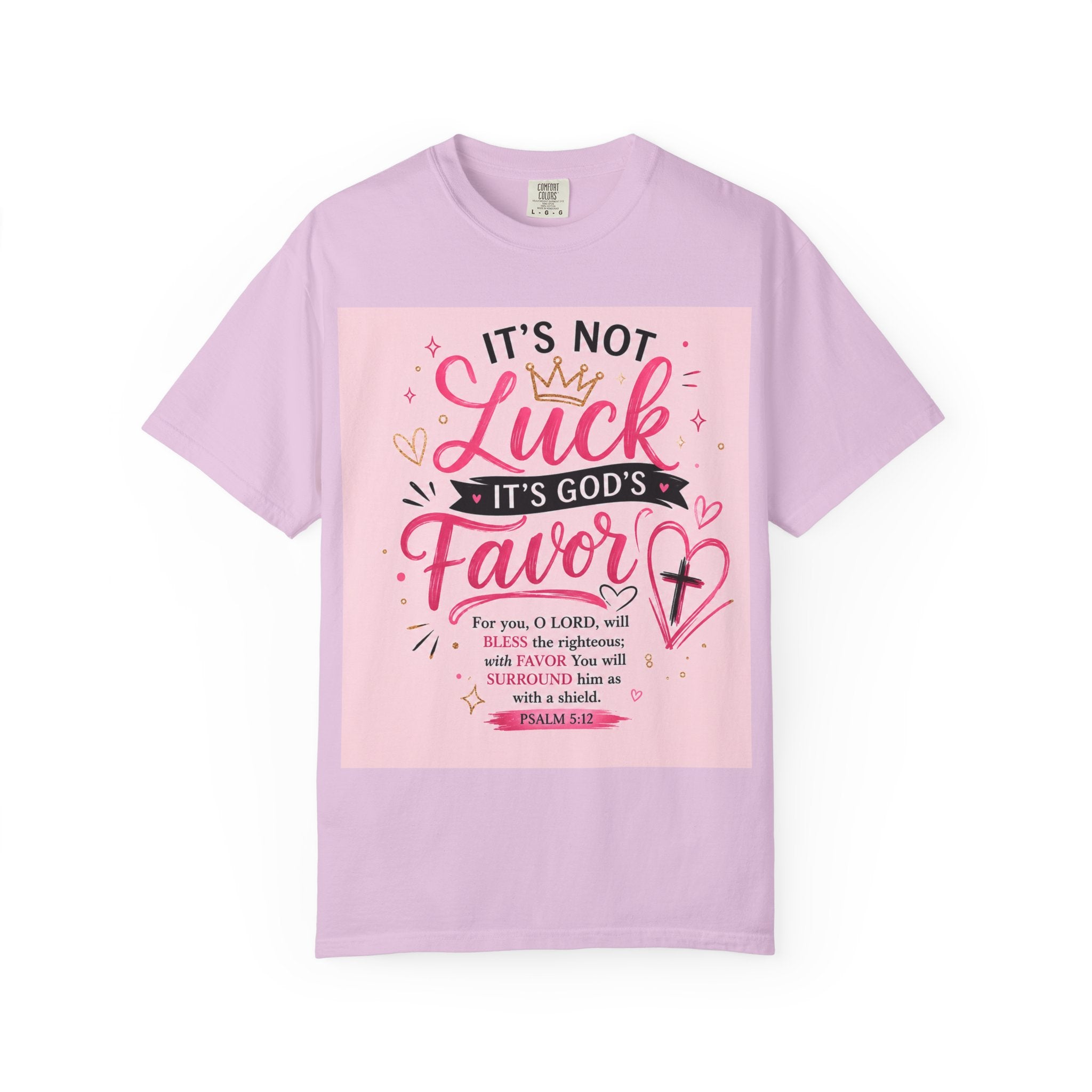 Christian Faith T-Shirt — "It's Not Luck, It's God's Favor" Inspirational Tee