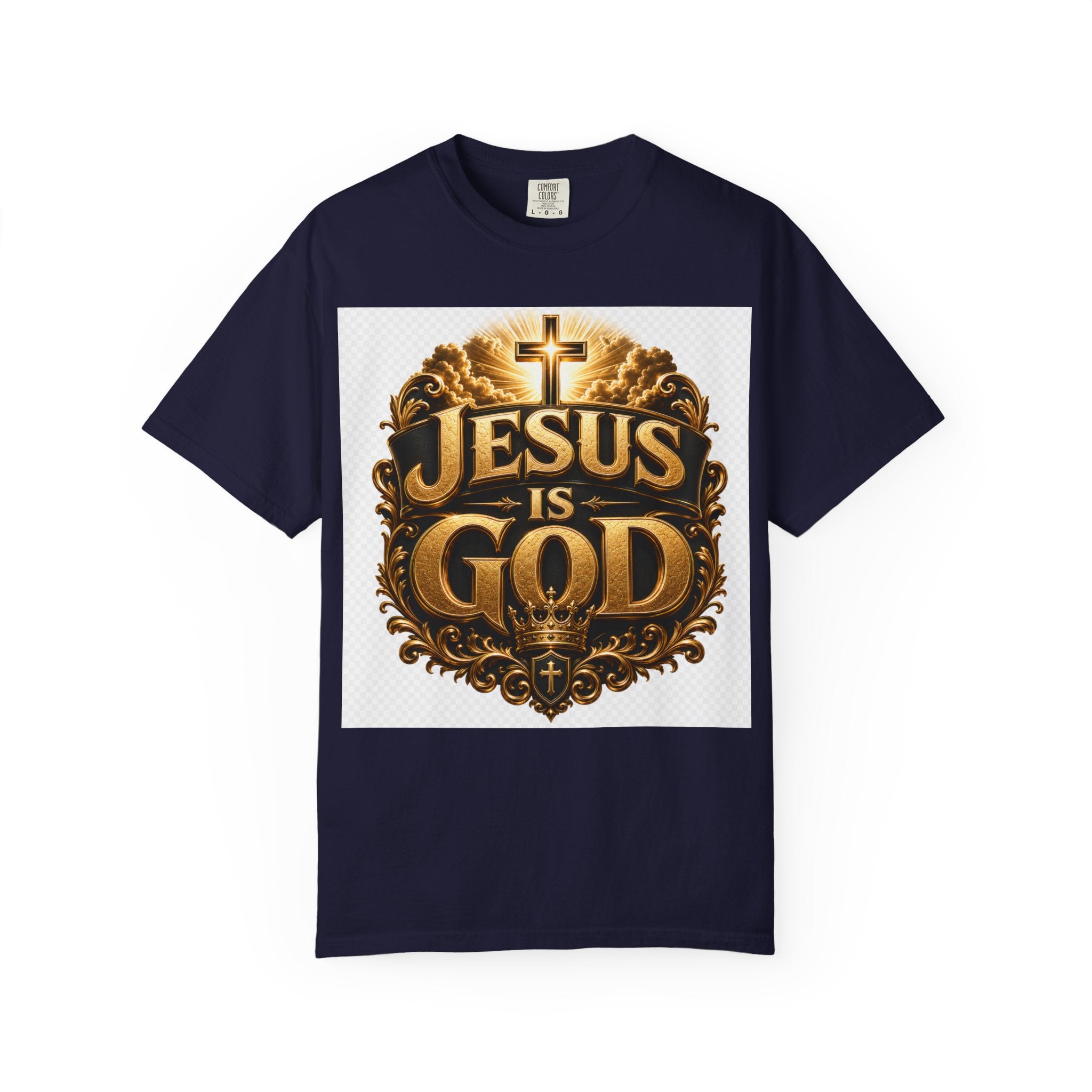 Jesus Is God T-Shirt — Bold Christian Faith Graphic Tee
