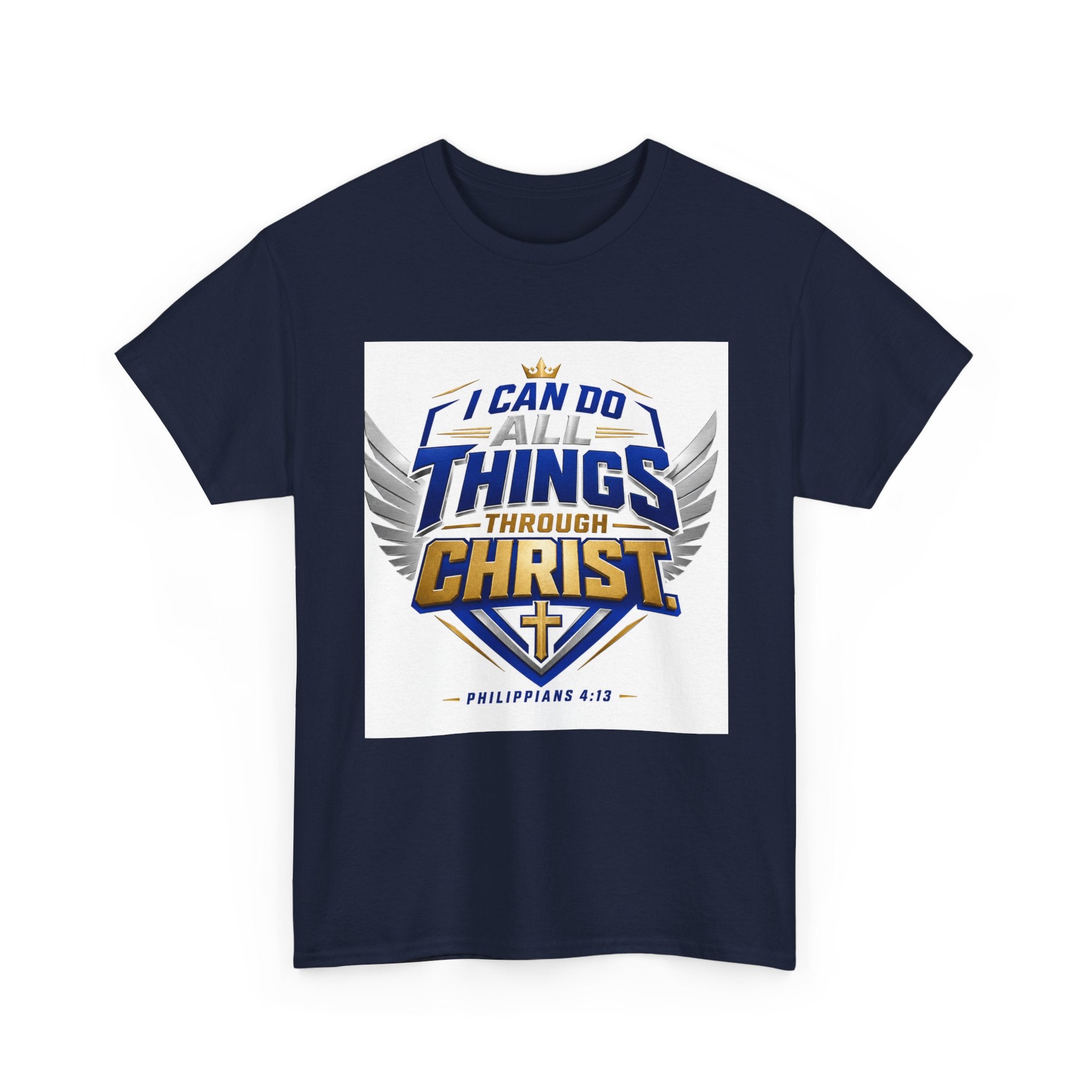 I Can Do All Things Through Christ T-Shirt – Philippians 4:13 Christian Faith Tee