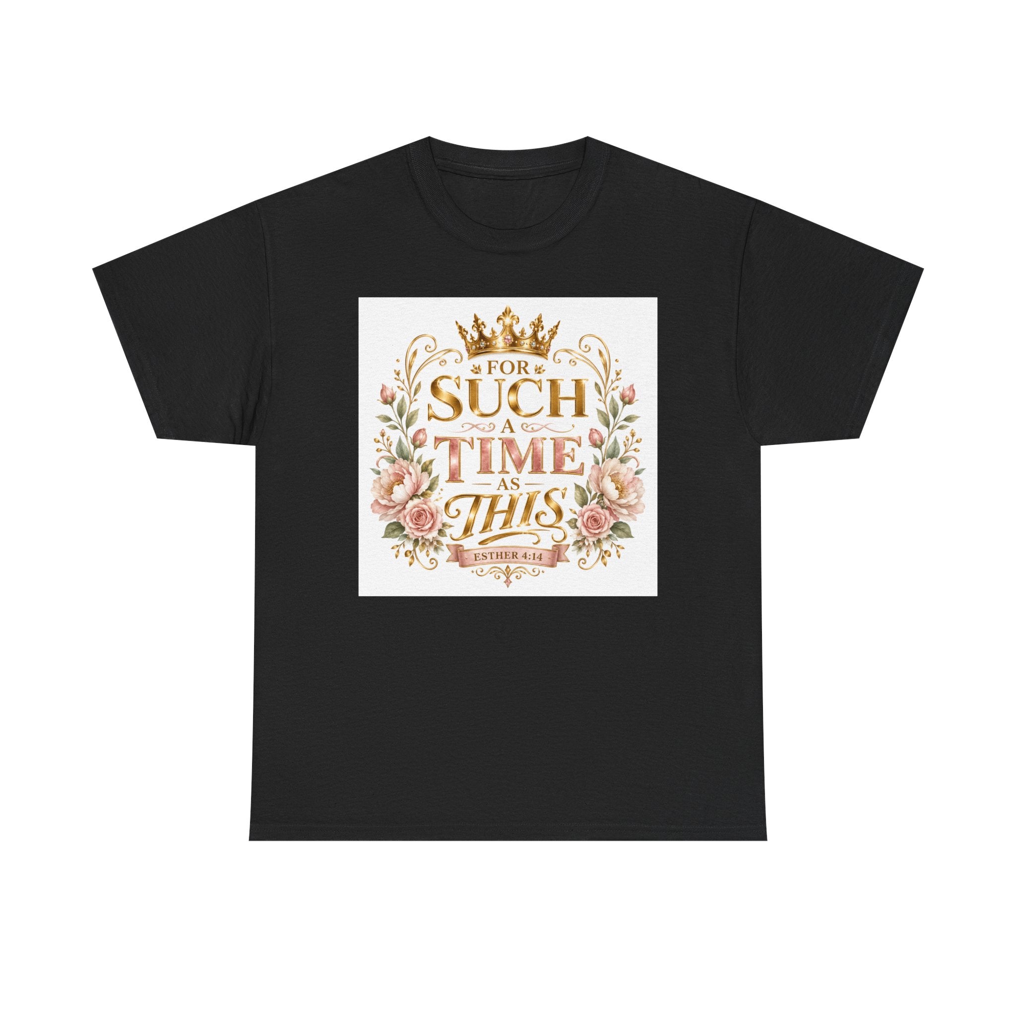 T-Shirt — “For Such a Time as This” Floral Inspirational Tee