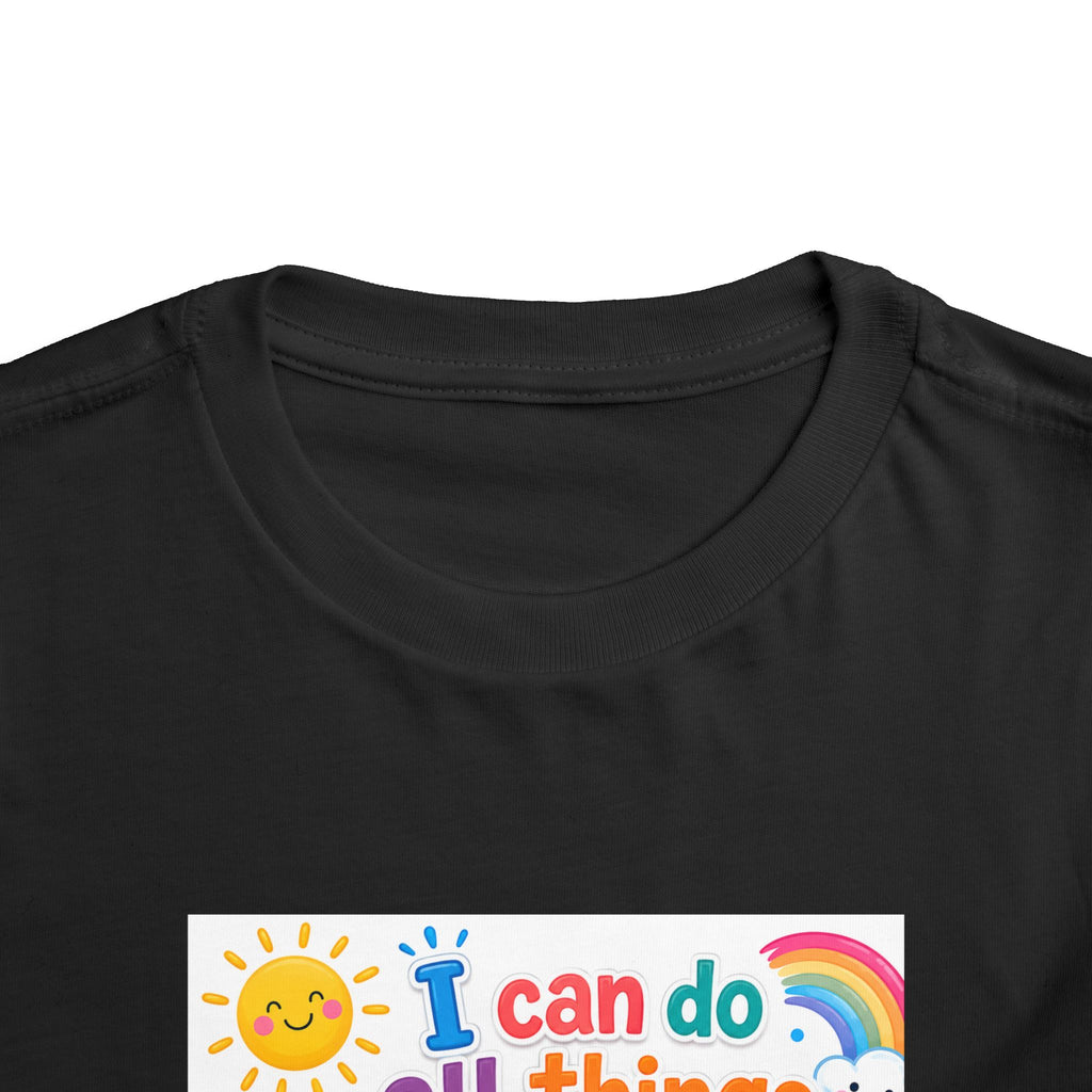 Toddler Tee — "I Can Do All Things Through Christ" Colorful Faith Shirt (Philippians 4:13)