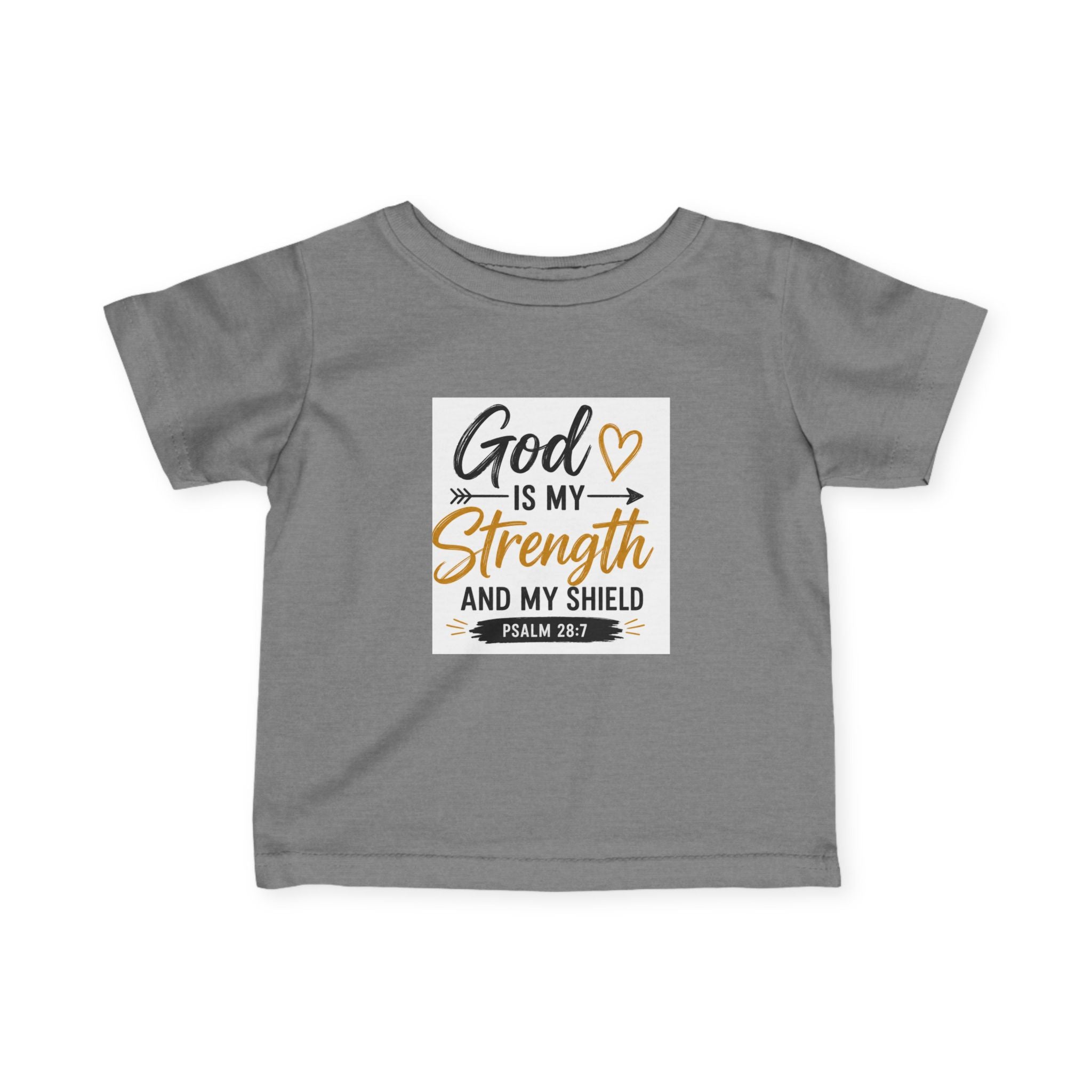 Infant Tee — "God Is My Strength and My Shield" Psalm 28:7 Baby Christian Shirt