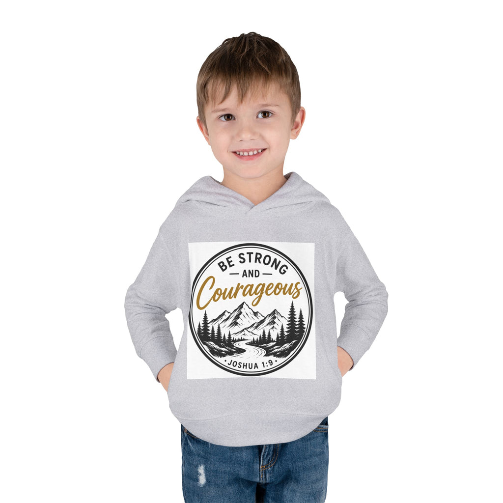 Be Strong and Courageous Toddler Hoodie — Joshua 1:9 Mountain Faith Pullover
