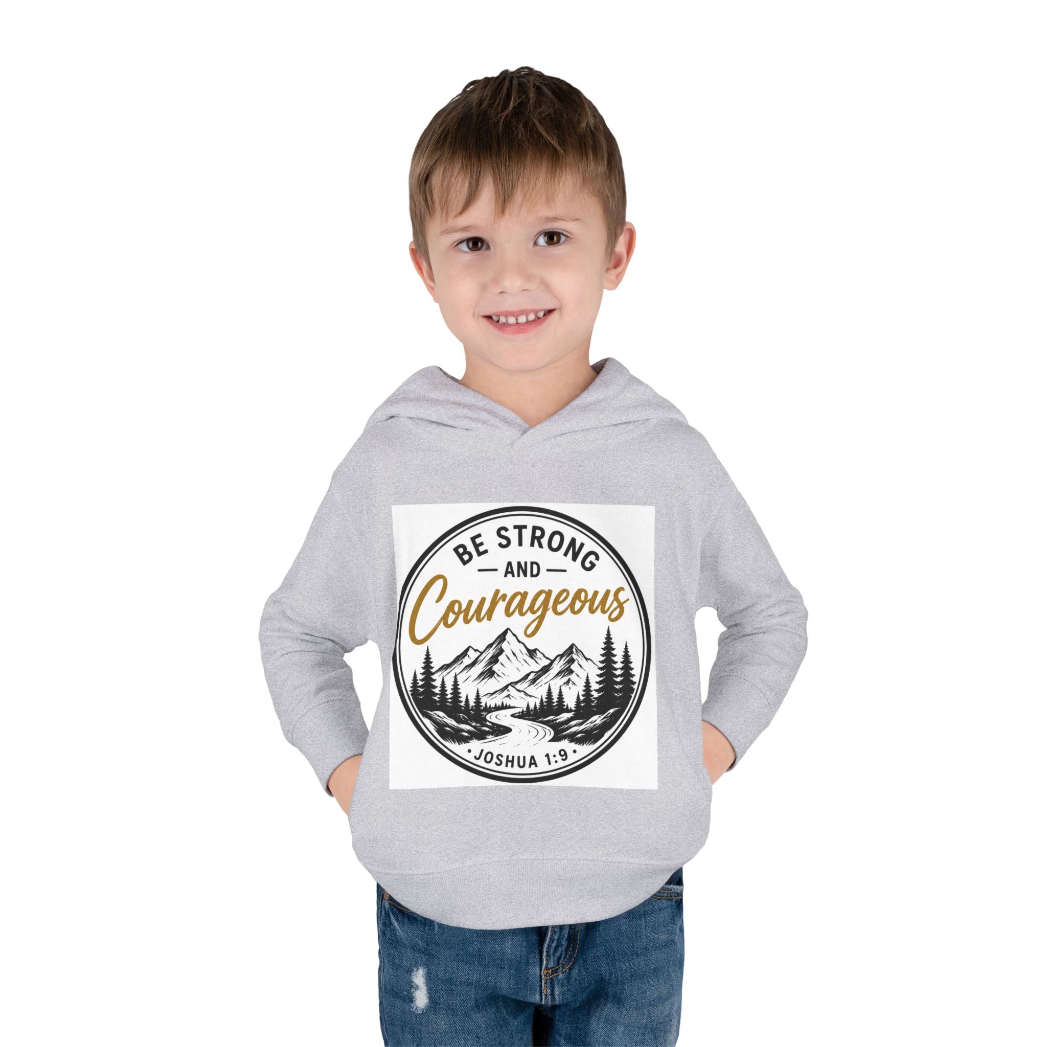 Be Strong and Courageous Toddler Hoodie — Joshua 1:9 Mountain Faith Pullover
