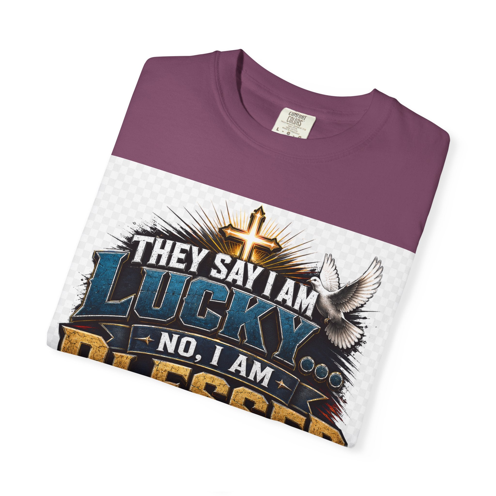 Blessed by Jesus T-Shirt — “They Say I Am Lucky, No I Am Blessed by Jesus My Savior” Christian Tee