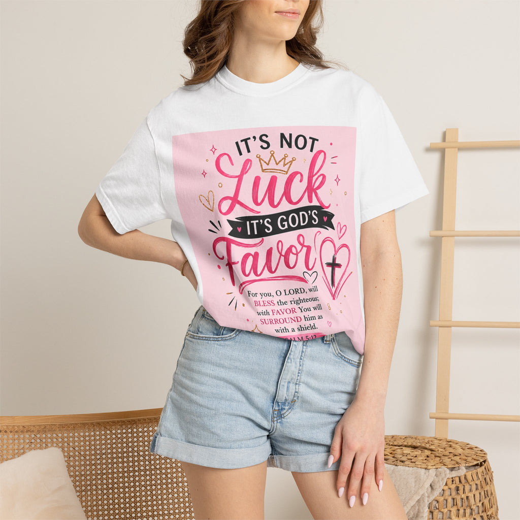 Christian Faith T-Shirt — "It's Not Luck, It's God's Favor" Inspirational Tee