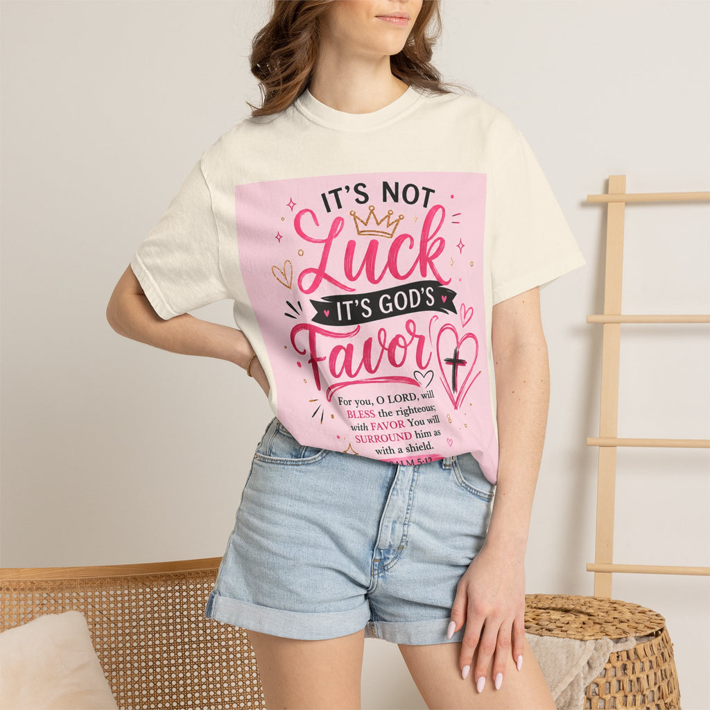 Christian Faith T-Shirt — "It's Not Luck, It's God's Favor" Inspirational Tee