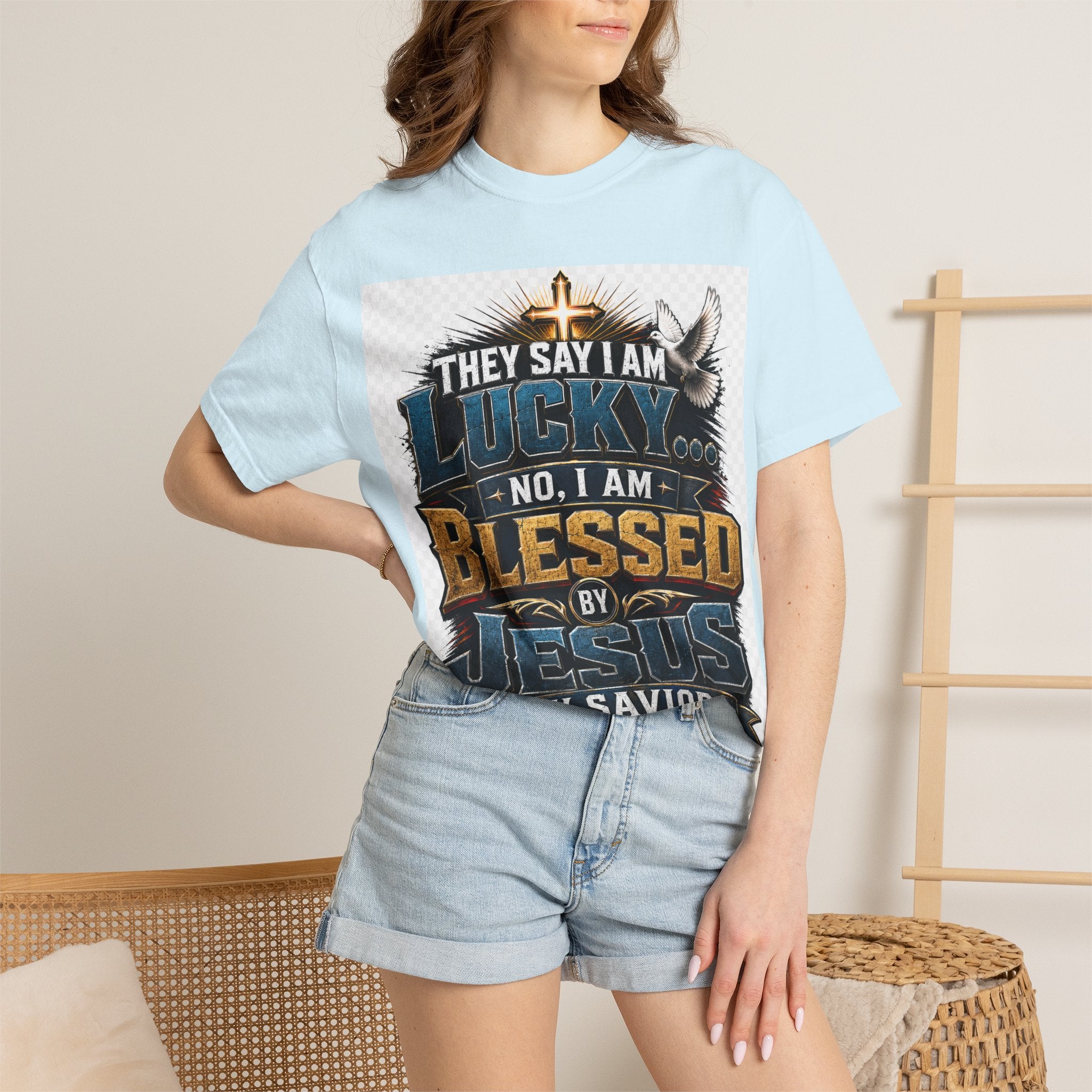 Blessed by Jesus T-Shirt — “They Say I Am Lucky, No I Am Blessed by Jesus My Savior” Christian Tee