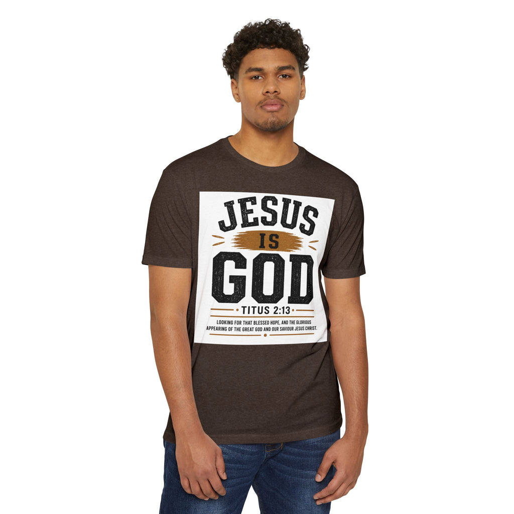 Jesus Is God T-Shirt — Titus 2:13 Christian Faith Tee