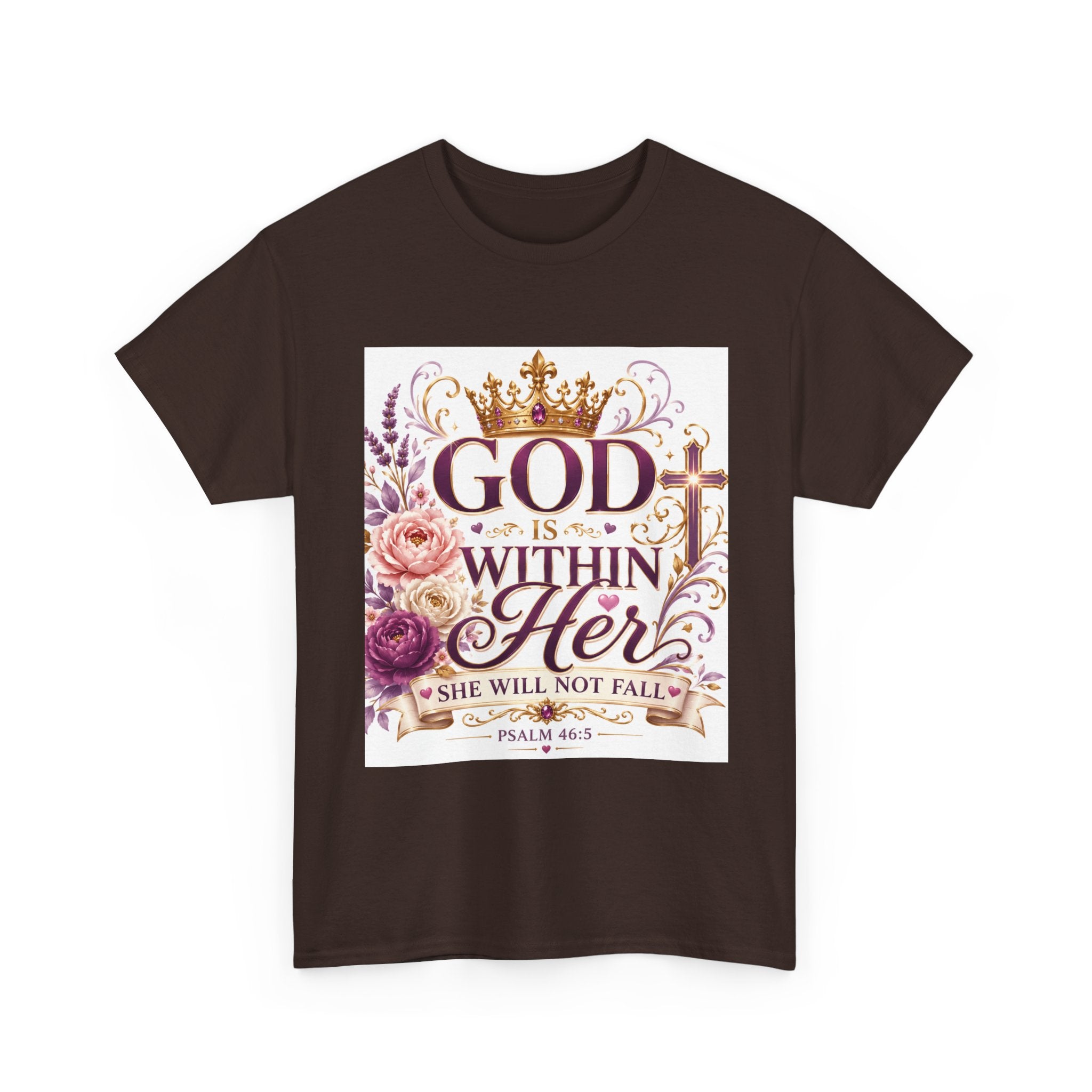 Inspirational Christian Tee - "God Is Within Her, She Will Not Fall" Floral Psalm 46:5 Shirt