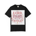 Men's Christian T‑Shirt — "The Lord Will Fight for You; Be Still" Faith Graphic Tee