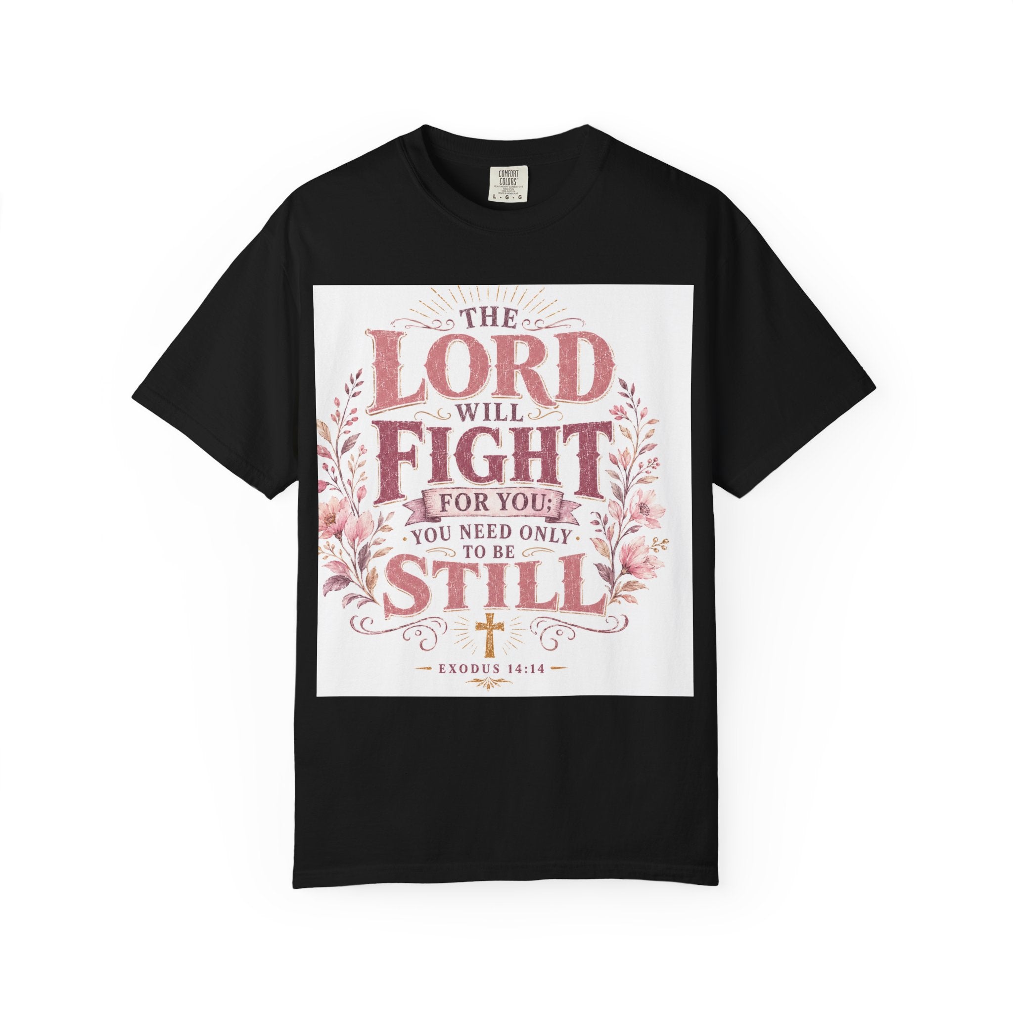 Men's Christian T‑Shirt — "The Lord Will Fight for You; Be Still" Faith Graphic Tee