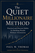 The Quiet Millionaire Method